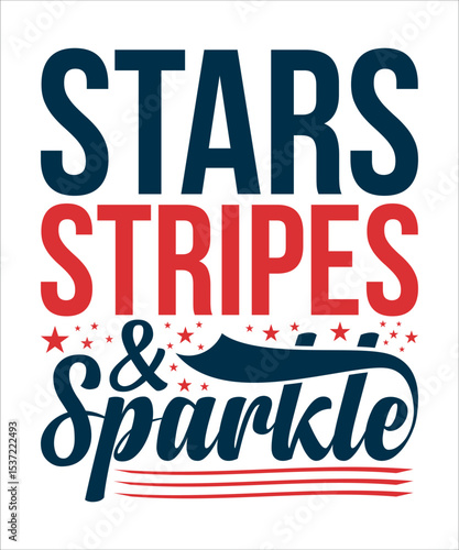 Stars, Stripes & Sparkle – 4th of July Patriotic T-Shirt Design Vector