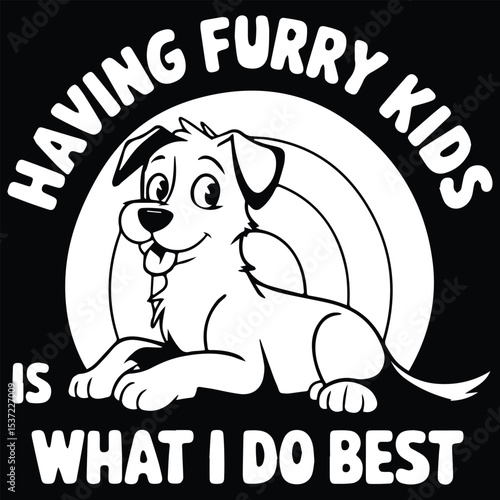 HAVING FUNNY KIDS  Graphic Design For Pet Sitter Lovers.eps