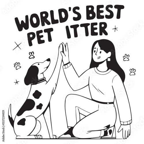 World best pet sitter  Graphic Design For Pet Sitter Lovers.eps