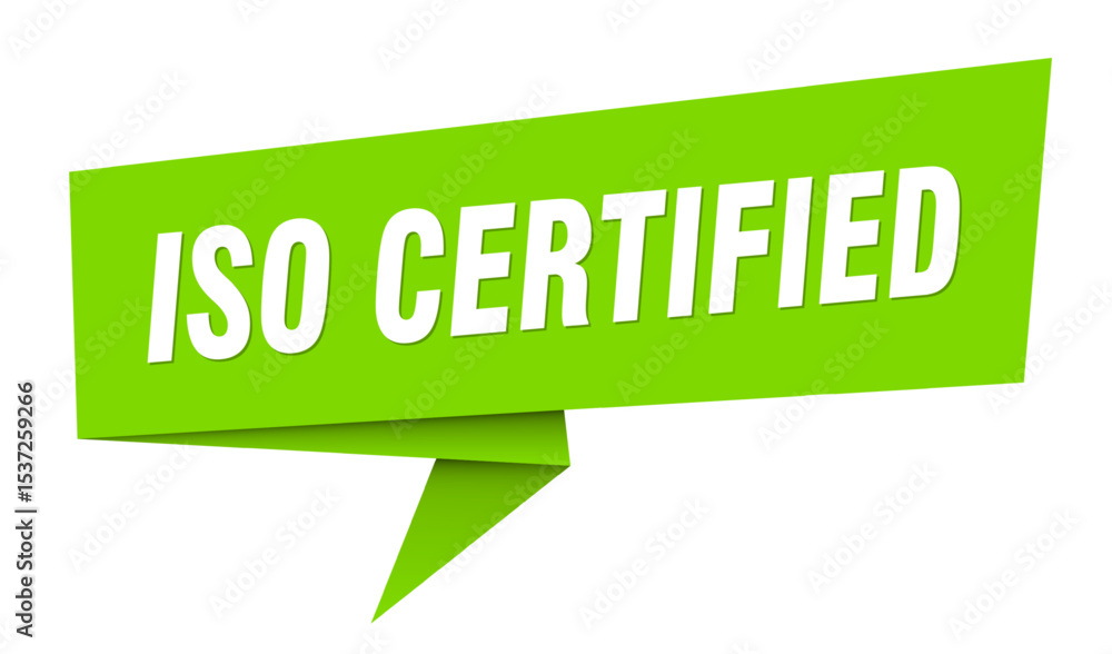 iso certified banner. iso certified speech bubble, label, sticker, sign template iso certified banner. iso certified speech bubble, label, sticker, sign template