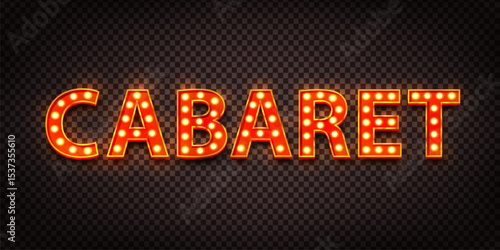 Vector realistic isolated neon marquee sign of Cabaret on transparent background.