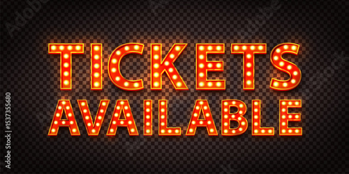 Vector realistic isolated neon marquee sign of Tickets Available on transparent background.