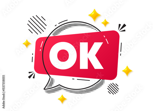 OK chat speech bubble. Social media concept. OK text tag. Approved okay message. Done or Good deal symbol. Red chat message. Offer speech bubble. Glare 3d stars. Vector