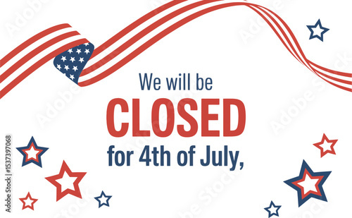 Fourth of july closed sign with american flag ribbon and stars on a light blue background