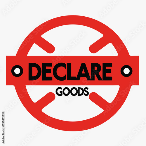 Declare goods stamp. Red circle stamp with declare goods text.  Commercial declare goods stamp design for customs forms.
