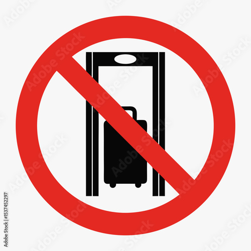 No baggage through security scanner. Airport security rules prohibit luggage through x-ray machine. Sign for airport security regulations.