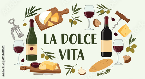 La dolce vita wine and cheese poster, Italian red wine bottles bread olives and corkscrew arranged around lettering. Mediterranean gourmet kitchen art