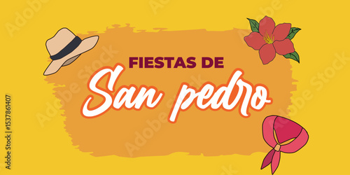 Flyer fiestas de san pedro, festival de san juan y san pedro