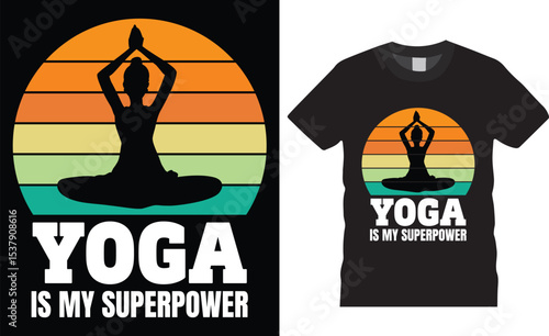 Yoga is my superpower retro vintage t shirt design