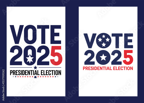 Vote 2025 Presidential Election Banner Blue And Red Patriotic Theme Isolated