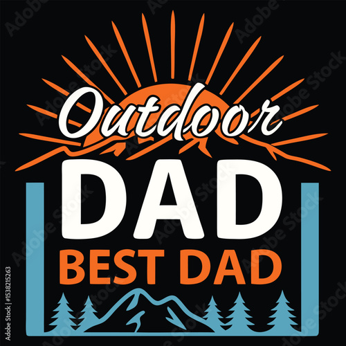 "Outdoor Dad Best Dad" Mountain & Sun T-Shirt Design
