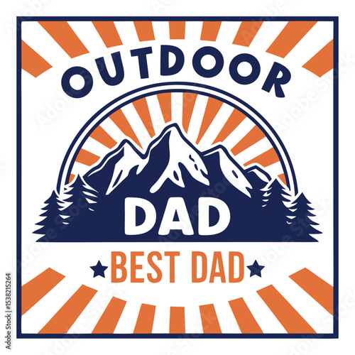 "Outdoor Dad Best Dad" Mountain & Sunburst T-Shirt Design