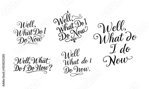 What Do I Do Now Quotes