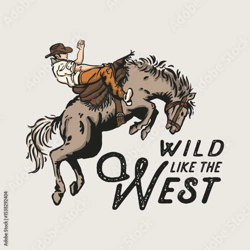 Wild Like The West Cowboy Rodeo Graphic