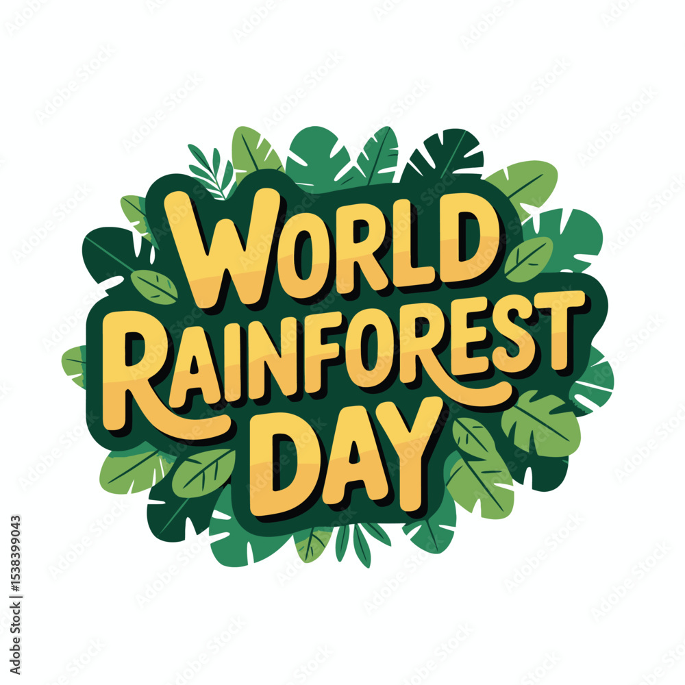 Fototapeta premium World Rainforest Day Gold Lettering Green Tropical Leaves Vector Graphic