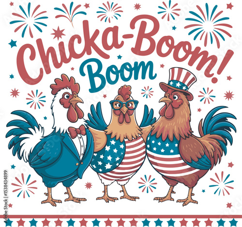Three Roosters Patriotic Celebration Chicka Boom Fireworks American Flag Stars Stripes Uncle Sam Hat Glasses