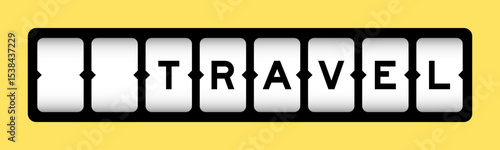 Black color in word travel on slot banner with yellow color background