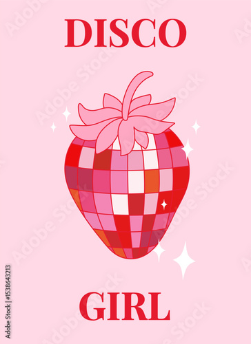 Retro party print with strawberry disco balls. Vintage, preppy wall art with disco mirror ball. Slogan disco girl. Vector illustration for t shirt print, postcard, poster, phone case etc.
