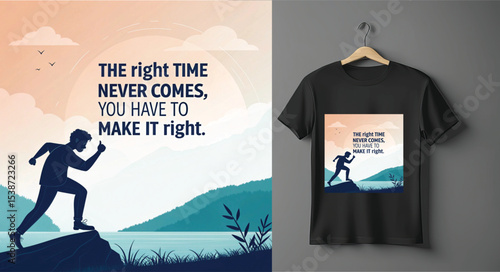 
T-shirt Design
This is an inspiring message—you have to take action on your own to move forward in life.