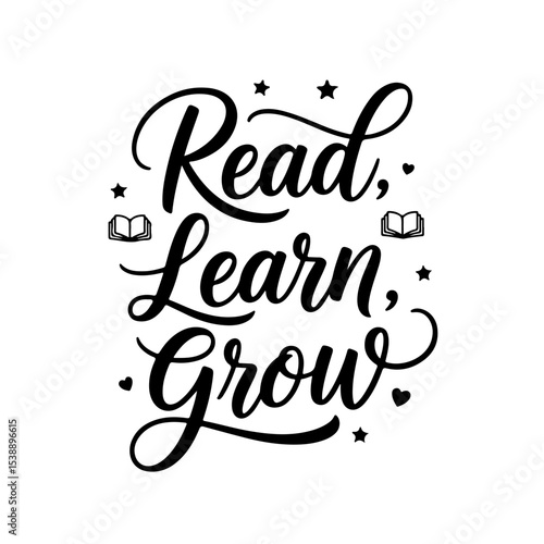 Read, Learn, Grow. Vector Design Isolated on White Background
