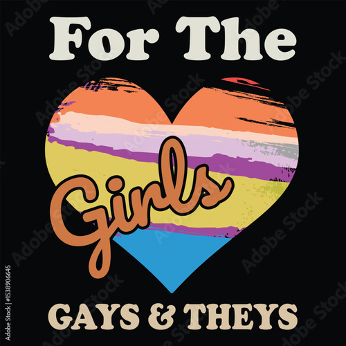 For The Girls, Gays And Theys