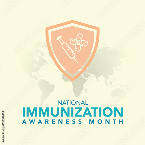 National immunization or immunisation awareness month is observed every year in August, it is the process by which an individual's immune system becomes fortified against an agent. Vector illustration