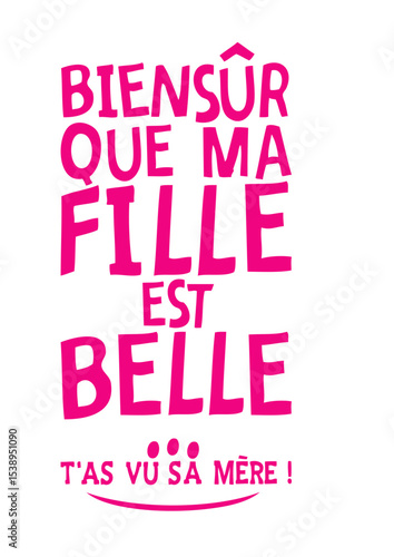 biensur fille belle citation mere vue humour