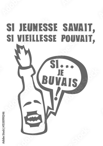 ajouter age si je buvais jeunesse vieillesse anniversaire citation humour alcool