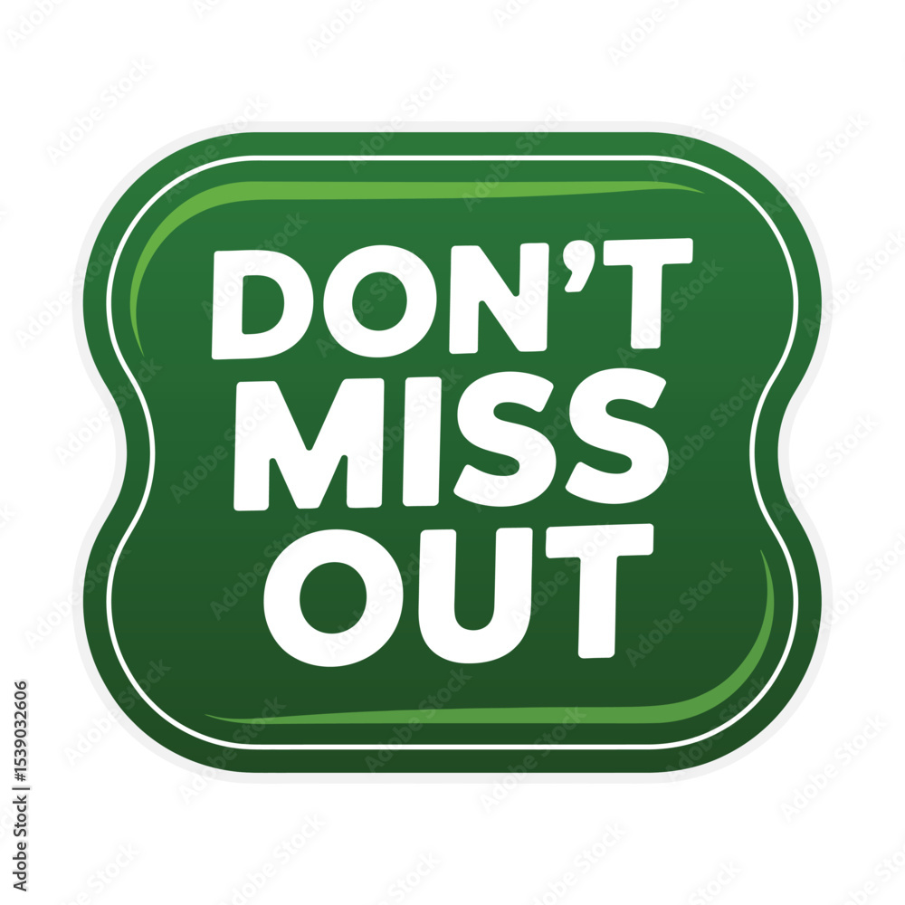 Fototapeta premium Dont miss out green label design