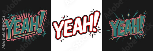 Yeah! Vector Design: Comic Style Speech Bubble Graphic for T-Shirts, Posters, and Positive Affirmations. Expressive Typography Art for Celebrations