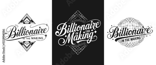 "Billionaire in the Making" Vector Designs: Motivational Typography for Entrepreneur Apparel & Success-Driven Projects