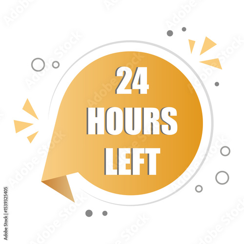 Time countdown label. Twenty four hours left. Orange clock badge. Vector reminder shape.