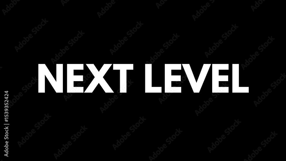 Motivational Next Level Text on Black Screen Motivational Next Level Text on Black Screen