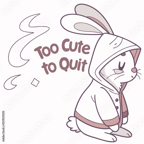 Bunny in a hoodie saying “Too Cute to Quit”, soft pastel palette, vector t-shirt graphic, white background.
