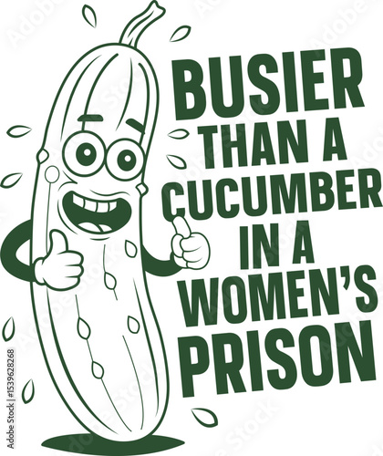 Busier Than a Cucumber Hilarious Pickle Cartoon Illustration