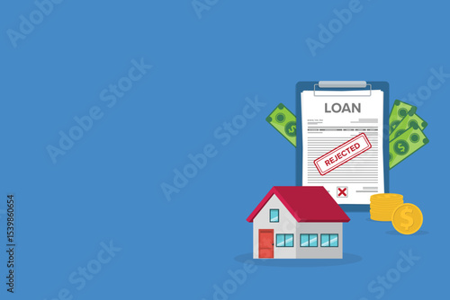 House bank credit rejected. Finance management. Loan agreement. Mortgage money credit. Loan disbursement, quick loan service, easy credit.	