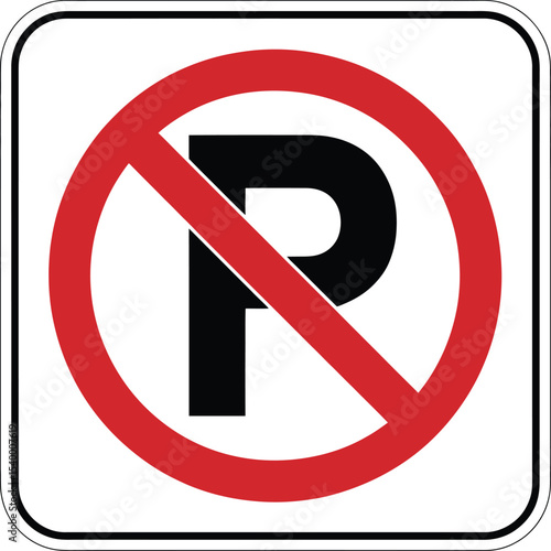 Vector Red No Parking Sign, Universal Road Traffic Regulation Icon.