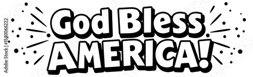 God Bless America graphic design in a comic book style. Displaying a patriotic sentiment with a bold and dynamic text presentation.