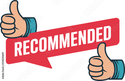 Two thumbs up with a red speech bubble that says recommended on a white background illustration
