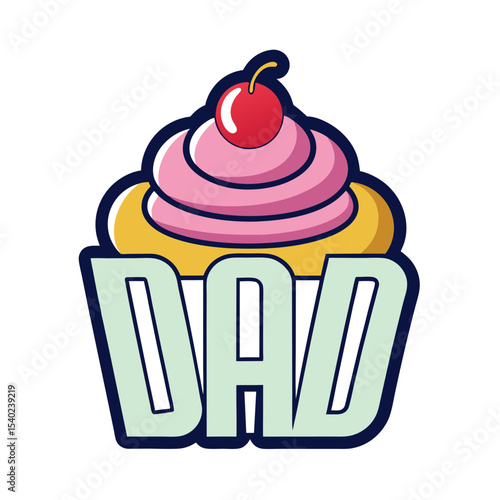 Sweet treat for Dad an illustration of a cupcake with the word