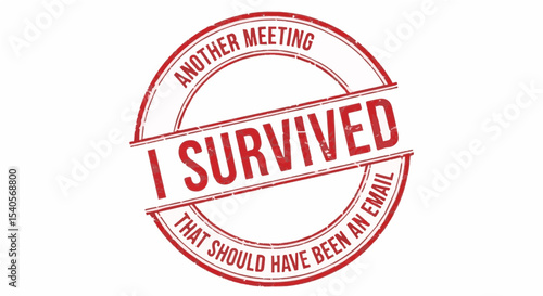 I Survived stamp parody for boring meetings