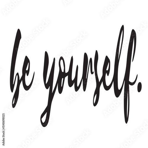 Motivational Quote Be Yourself in Simple Black Calligraphy on White Background