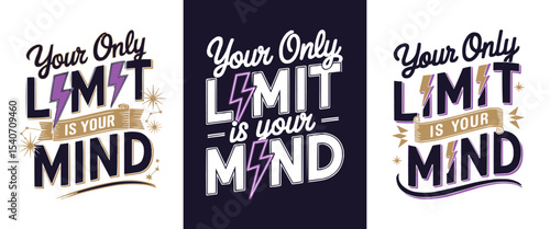 "Your Only Limit Is Your Mind" Inspirational Typography Design: Motivational Vector Graphic with Lightning Bolt, Perfect for Posters, T-Shirts, and Positive Affirmation Art