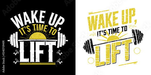 "Wake Up, It's Time To Lift" Fitness Vector Design: Motivational Gym Quote with Barbell Illustration, Perfect for T-shirts, Posters, and Workout-Themed Art Projects
