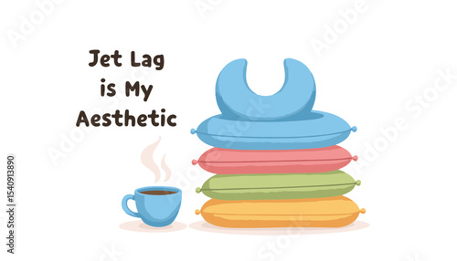 Playful stacked pillows with a coffee cup and whimsical text "Jet Lag is My Aesthetic" in colorful shades on a clean white background, cozy concept of home decor or wellness