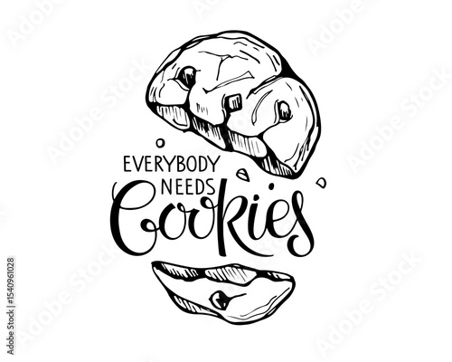 Everybody needs Cookies lettering with hand drawn sketch element isolated on white background. Typography poster for cafe, menu, recipe books, Baking cookbook. Hand written calligraphy quote. Dessert