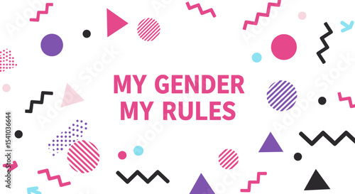 MY GENDER MY RULES. Abstract Memphis design background with geometric shapes. Concept of gender identity, empowerment, and self-expression.