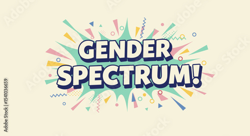 GENDER SPECTRUM! Colorful comic book style illustration promoting diversity and inclusion. Retro pop art design for awareness campaigns.