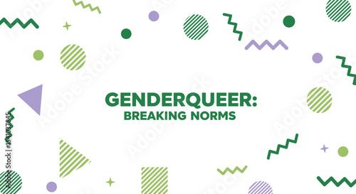 GENDERQUEER: BREAKING NORMS. Abstract geometric background with green and purple shapes. Concept of identity, diversity, and challenging conventions.
