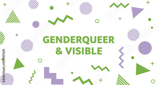 GENDERQUEER & VISIBLE. Abstract geometric background with green and purple shapes. LGBTQ+ pride and identity concept. Modern vector illustration.